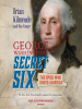 George_Washington_s_Secret_Six__Young_Reader_s_Adaptation_