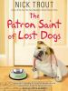 The_patron_saint_of_lost_dogs
