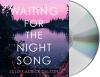 Waiting_for_the_night_song