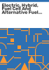 Electric__hybrid__fuel_cell_and_alternative_fuel_vehicles___Powertrain_technology-developments_in_petrol_diesel_engines_and_transmissions