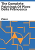 The_complete_paintings_of_Piero_della_Francesca