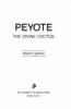 Peyote__the_divine_cactus