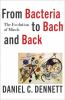 From_bacteria_to_Bach_and_back