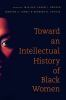 Toward_an_intellectual_history_of_Black_women