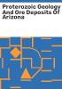 Proterozoic_geology_and_ore_deposits_of_Arizona
