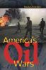 America_s_oil_wars