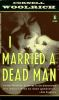 I_married_a_dead_man