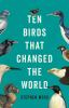 Ten_birds_that_changed_the_world