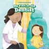 My_visit_to_the_dentist