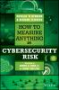 How_to_measure_anything_in_cybersecurity_risk