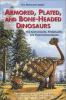 Armored__plated__and_bone-headed_dinosaurs