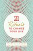 21_rituals_to_change_your_life