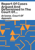Report_of_cases_argued_and_determined_in_the_Court_of_Appeals_of_the_State_of_Arizona