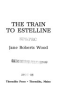 The_train_to_Estelline