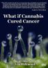 What_if_cannabis_cured_cancer_