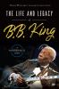 The_life_and_legacy_of_B_B__King