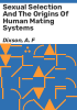 Sexual_selection_and_the_origins_of_human_mating_systems