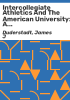 Intercollegiate_athletics_and_the_American_university