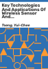 Key_technologies_and_applications_of_wireless_sensor_and_ad_hoc_networks