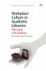 Workplace_culture_in_academic_libraries