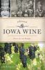 A_history_of_Iowa_wine