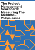 The_project_management_scorecard