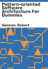 Pattern-oriented_software_architecture_for_dummies
