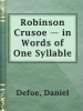 Robinson_Crusoe_____in_Words_of_One_Syllable