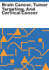 Brain_cancer__tumor_targeting__and_cervical_cancer