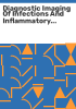 Diagnostic_imaging_of_infections_and_inflammatory_diseases
