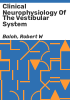 Clinical_neurophysiology_of_the_vestibular_system