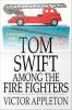 Tom_Swift_among_the_fire_fighters