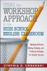 Using_the_workshop_approach_in_the_high_school_English_classroom