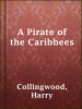 A_Pirate_of_the_Caribbees