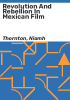 Revolution_and_rebellion_in_Mexican_film