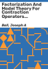 Factorization_and_model_theory_for_contraction_operators_with_unitary_part