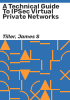 A_technical_guide_to_IPSec_virtual_private_networks