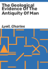 The_geological_evidence_of_the_antiquity_of_man