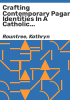 Crafting_contemporary_pagan_identities_in_a_Catholic_society