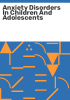 Anxiety_disorders_in_children_and_adolescents