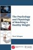The_psychology_and_physiology_of_reaching_a_healthy_weight