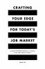 Crafting_your_edge_for_today_s_job_market