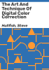 The_art_and_technique_of_digital_color_correction