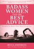 Badass_women_give_the_best_advice