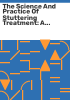 The_science_and_practice_of_stuttering_treatment
