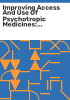 Improving_access_and_use_of_psychotropic_medicines
