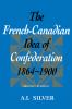 The_French-Canadian_idea_of_Confederation__1864-1900