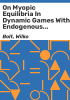 On_myopic_equilibria_in_dynamic_games_with_endogenous_discounting