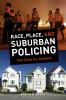 Race__place__and_suburban_policing