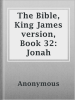 The_Bible__King_James_version__Book_32__Jonah
